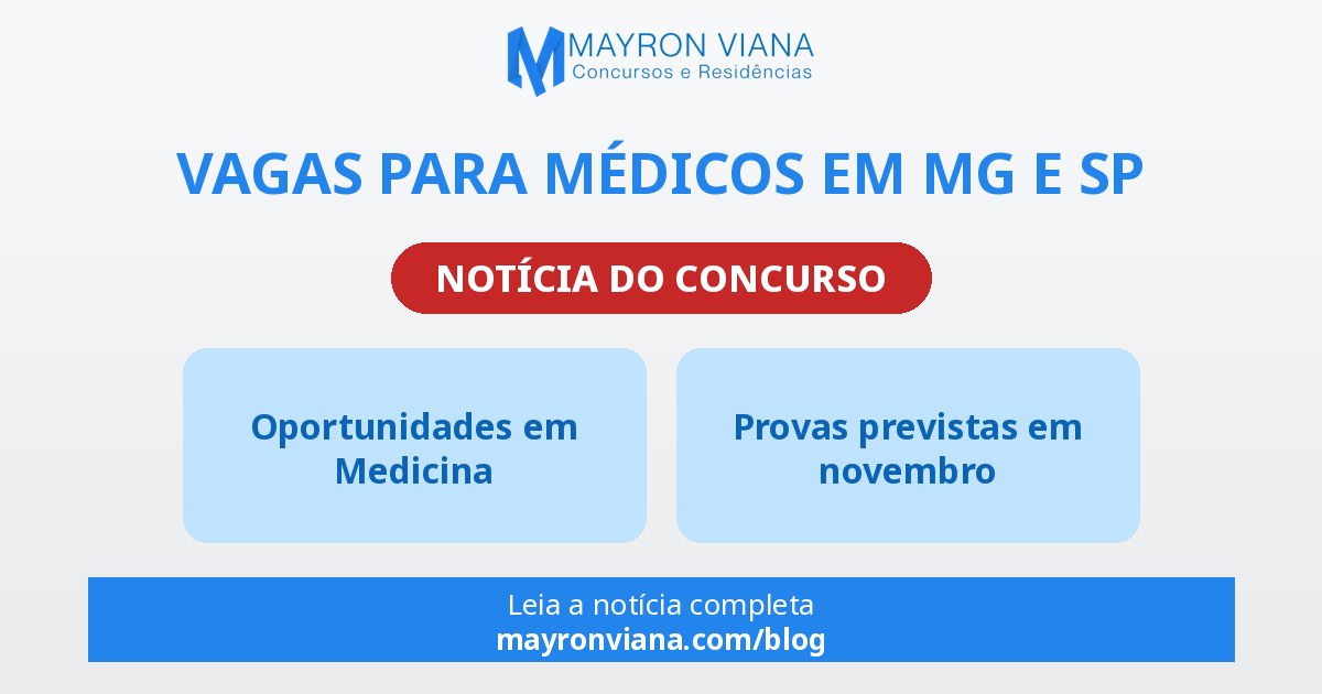Vagas para médicos em MG e SP: seleções com provas em novembro de 2026