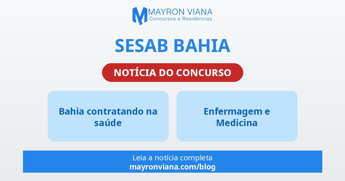 SESAB Bahia: convocações na saúde e estudos para novas oportunidades